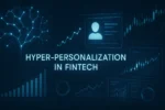 Hyper-Personalization in fintech